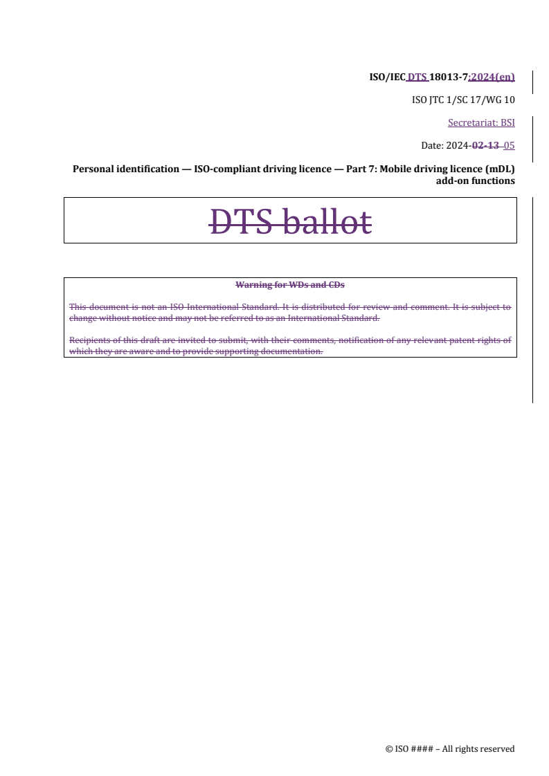 REDLINE ISO/IEC DTS 18013-7 - Personal identification — ISO-compliant driving licence — Part 7: Mobile driving licence (mDL) add-on functions
Released:21. 05. 2024