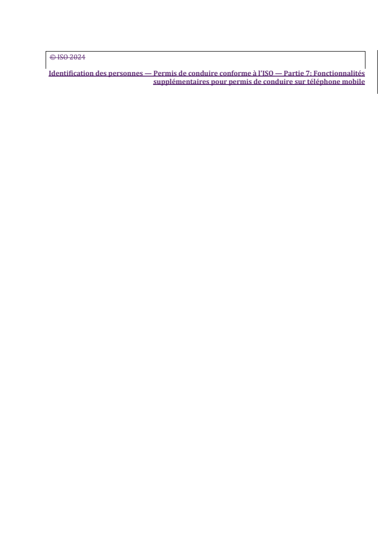 REDLINE ISO/IEC DTS 18013-7 - Personal identification — ISO-compliant driving licence — Part 7: Mobile driving licence (mDL) add-on functions
Released:21. 05. 2024
