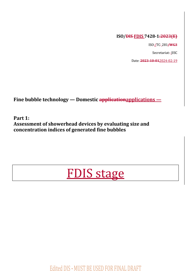 REDLINE ISO/FDIS 7428-1 - Fine bubble technology — Domestic applications — Part 1: Assessment of showerhead devices by evaluating size and concentration indices of generated fine bubbles
Released:19. 02. 2024