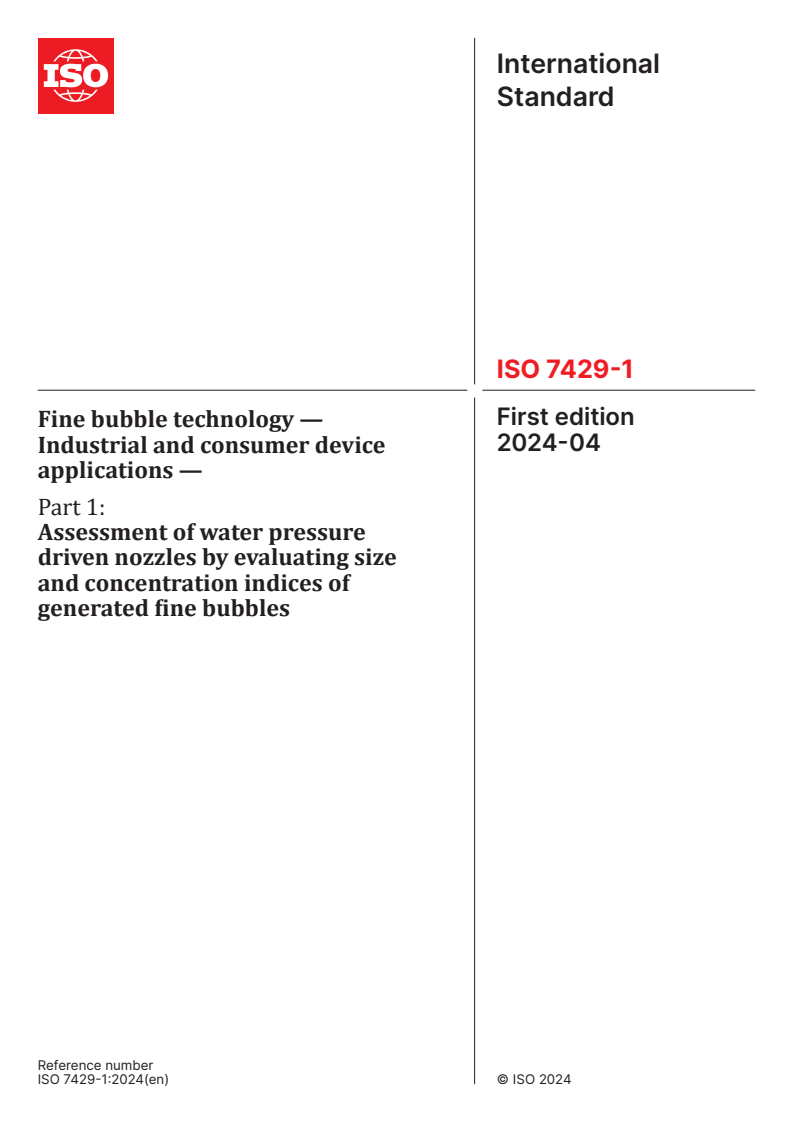 ISO 7429-1:2024 - Fine bubble technology — Industrial and consumer device applications — Part 1: Assessment of water pressure driven nozzles by evaluating size and concentration indices of generated fine bubbles
Released:19. 04. 2024
