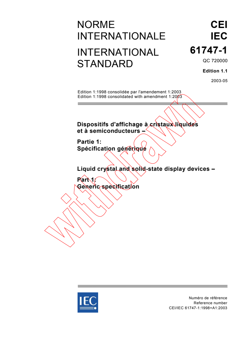 IEC 61747-1:1998+AMD1:2003 CSV - Liquid crystal and solid-state display devices - Part 1: Generic specification
Released:5/15/2003
Isbn:2831869153
