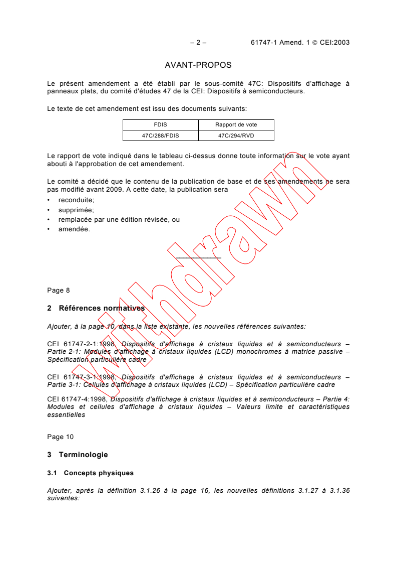 IEC 61747-1:1998/AMD1:2003 IEC 61747-1:1998/AMD1:2003 - Amendment 1 - Liquid crystal and solid-state display devices - Part 1: Generic specification
Released:3/7/2003
Isbn:2831868998 - Page 2 preview