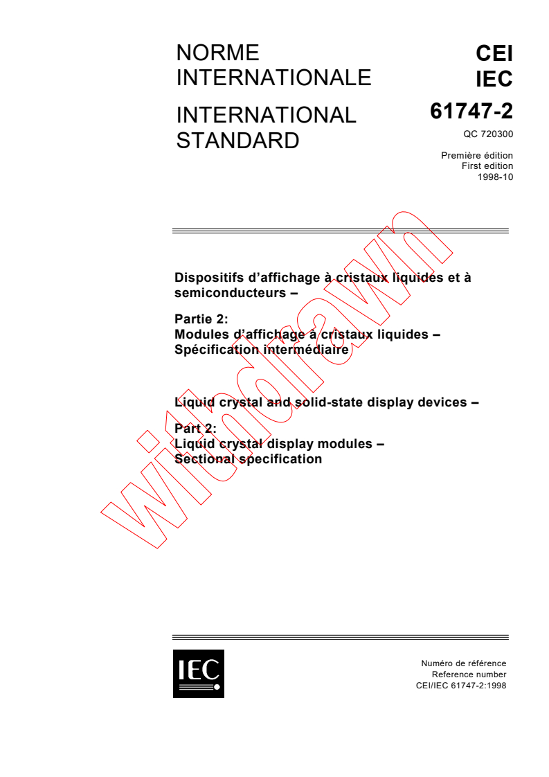 IEC 61747-2:1998 - Liquid crystal and solid-state display devices - Part 2: Liquid crystal display modules - Sectional specification
Released:10/16/1998
Isbn:2831845408