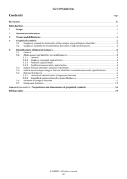 ISO 7499:2024 ISO 7499:2024 - Technical product documentation (TPD) — Unique integral feature identification (UIFI)
Released:11/19/2024 - Page 3 preview