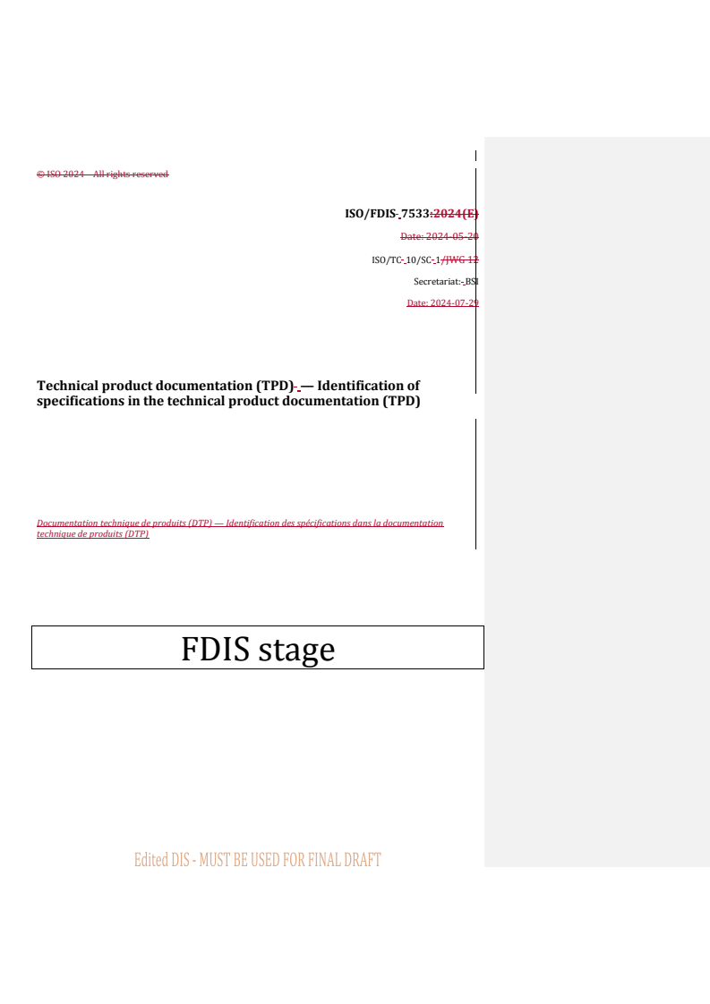 REDLINE ISO/FDIS 7533 - Technical product documentation (TPD) — Identification of specifications in the technical product documentation (TPD)
Released:29. 07. 2024