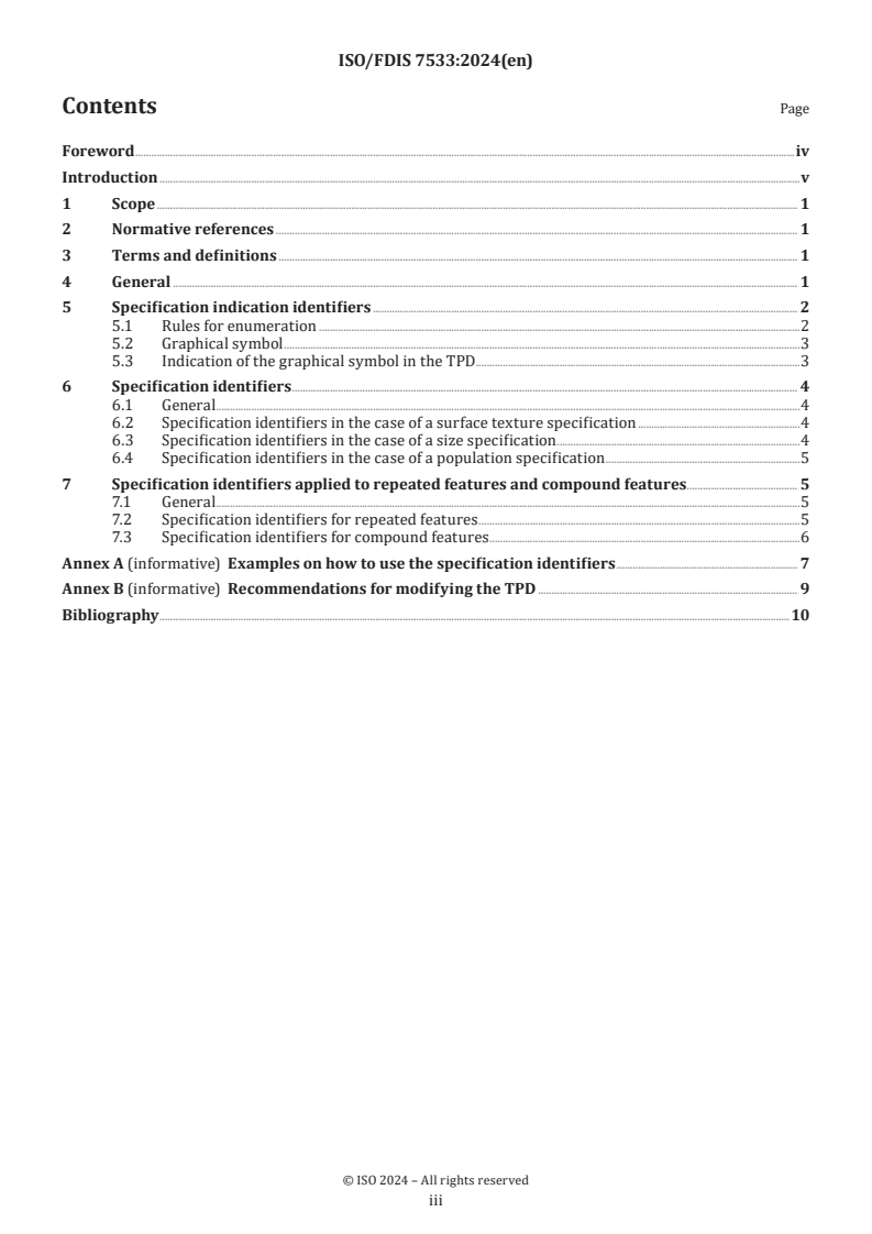 ISO/FDIS 7533 - Technical product documentation (TPD) — Identification of specifications in the technical product documentation (TPD)
Released:29. 07. 2024