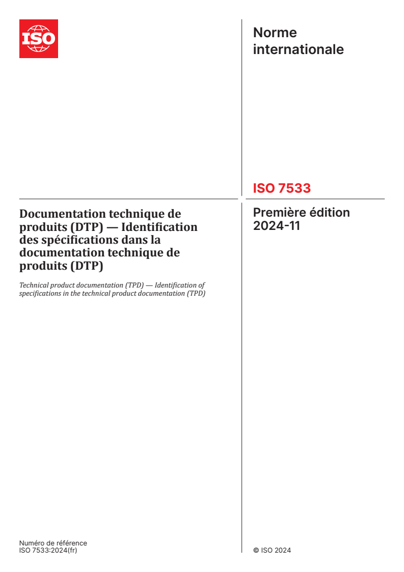 ISO 7533:2024 - Documentation technique de produits (DTP) — Identification des spécifications dans la documentation technique de produits (DTP)
Released:11/19/2024