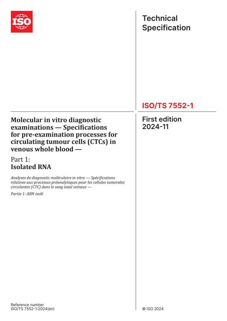 ISO/TS 7552-1:2024 - Molecular in vitro diagnostic examinations — Specifications for pre-examination processes for circulating tumour cells (CTCs) in venous whole blood — Part 1: Isolated RNA
Released:11/4/2024