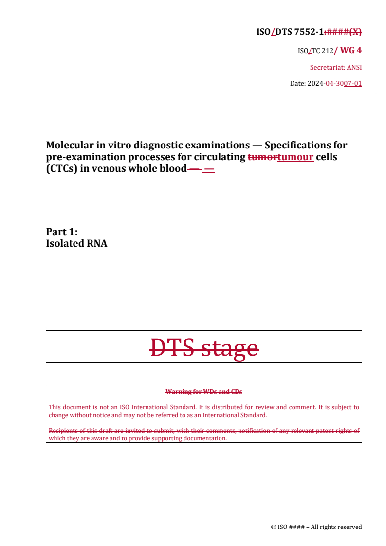 REDLINE ISO/DTS 7552-1 - Molecular in vitro diagnostic examinations — Specifications for pre-examination processes for circulating tumour cells (CTCs) in venous whole blood — Part 1: Isolated RNA
Released:1. 07. 2024