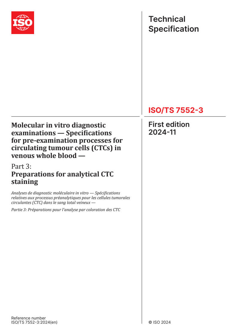 ISO/TS 7552-3:2024 - Molecular in vitro diagnostic examinations — Specifications for pre-examination processes for circulating tumour cells (CTCs) in venous whole blood — Part 3: Preparations for analytical CTC staining
Released:11/4/2024