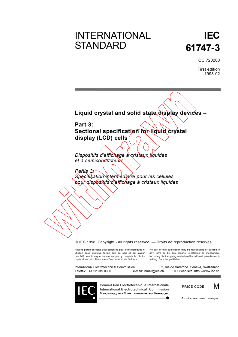 IEC 61747-3:1998 - Liquid crystal and solid state display devices - Part 3: Sectional specification for liquid crystal display (LCD) cells
Released:3/11/1998
Isbn:2831842972