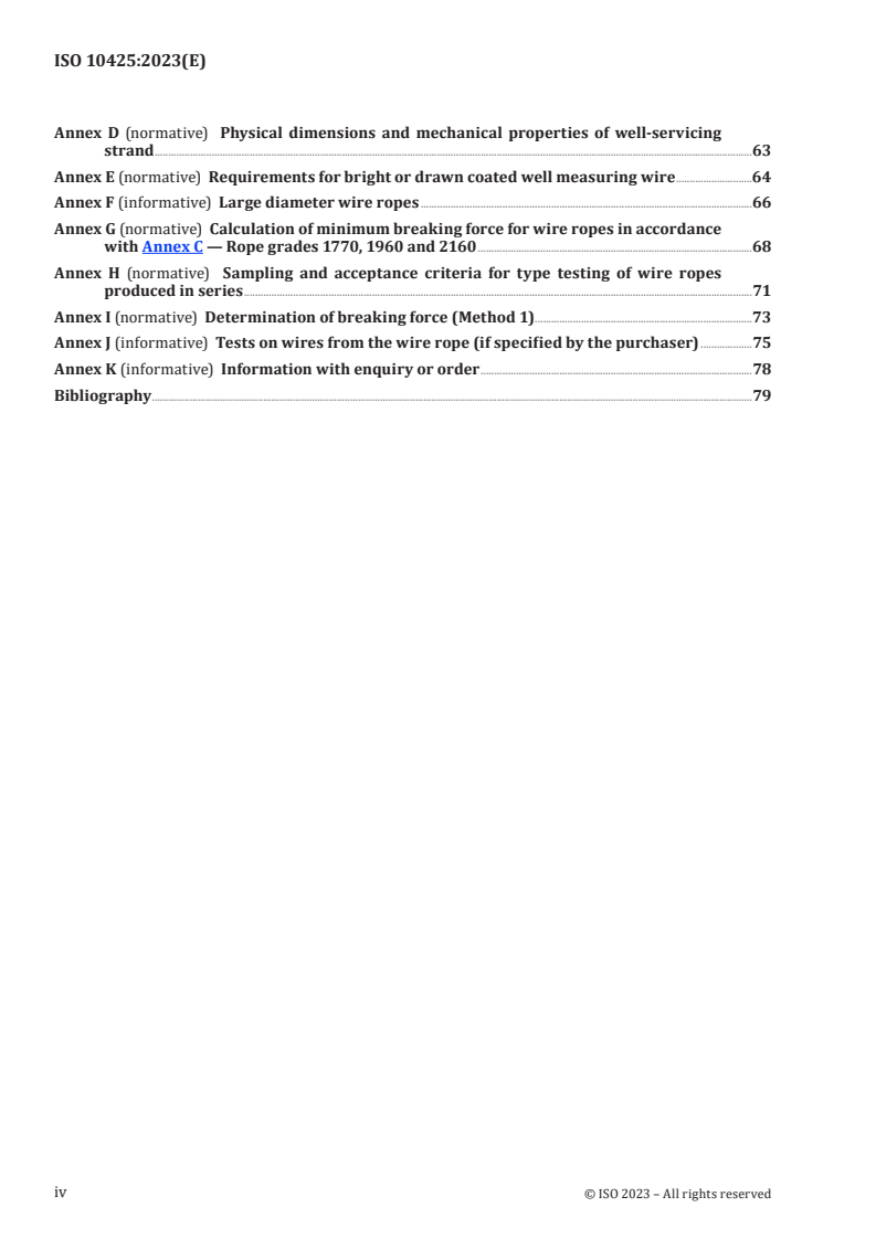 ISO 10425:2023 ISO 10425:2023 - Steel wire ropes for the petroleum and natural gas industries — Minimum requirements and terms of acceptance
Released:3. 10. 2023 - Page 4 preview