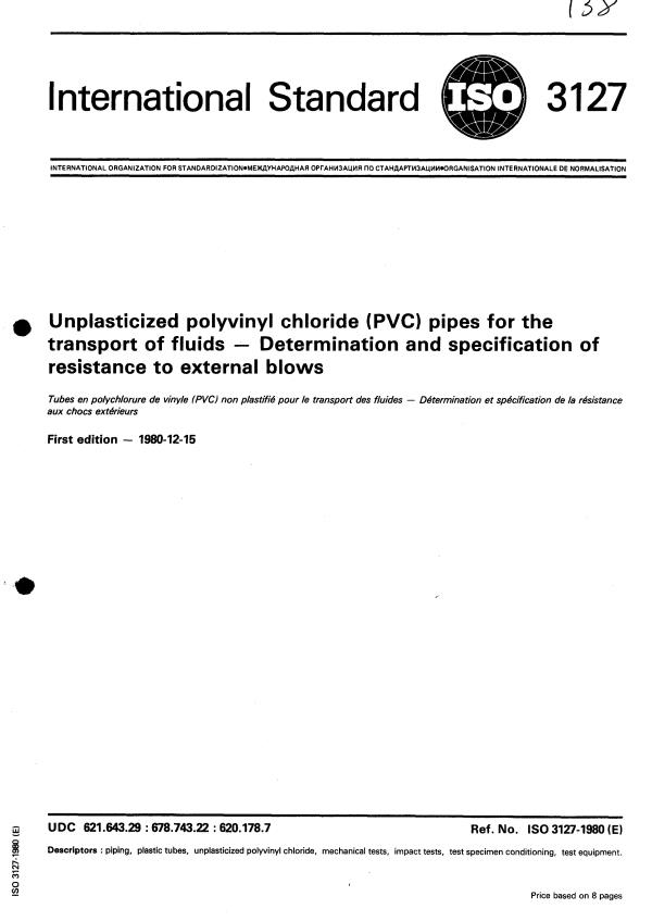 ISO 3127:1980 - Unplasticized polyvinyl chloride (PVC) pipes for the transport of fluids -- Determination and specification of resistance to external blows