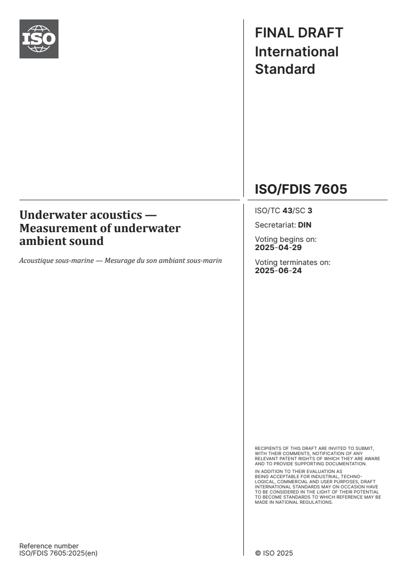 ISO/FDIS 7605 - Underwater acoustics — Measurement of underwater ambient sound
Released:15. 04. 2025