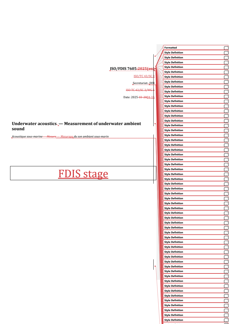 REDLINE ISO/FDIS 7605 - Underwater acoustics — Measurement of underwater ambient sound
Released:15. 04. 2025
