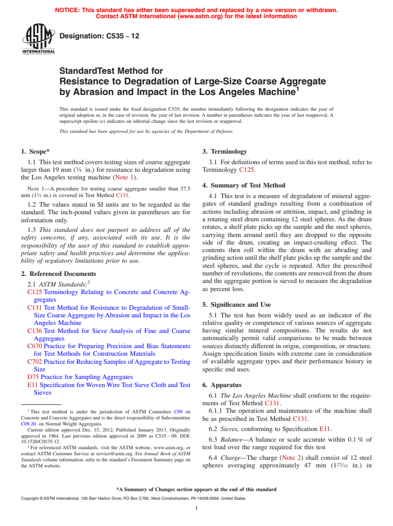 ASTM C535-12 - Standard Test Method for  Resistance to Degradation of Large-Size Coarse Aggregate by  Abrasion and Impact in the Los Angeles Machine