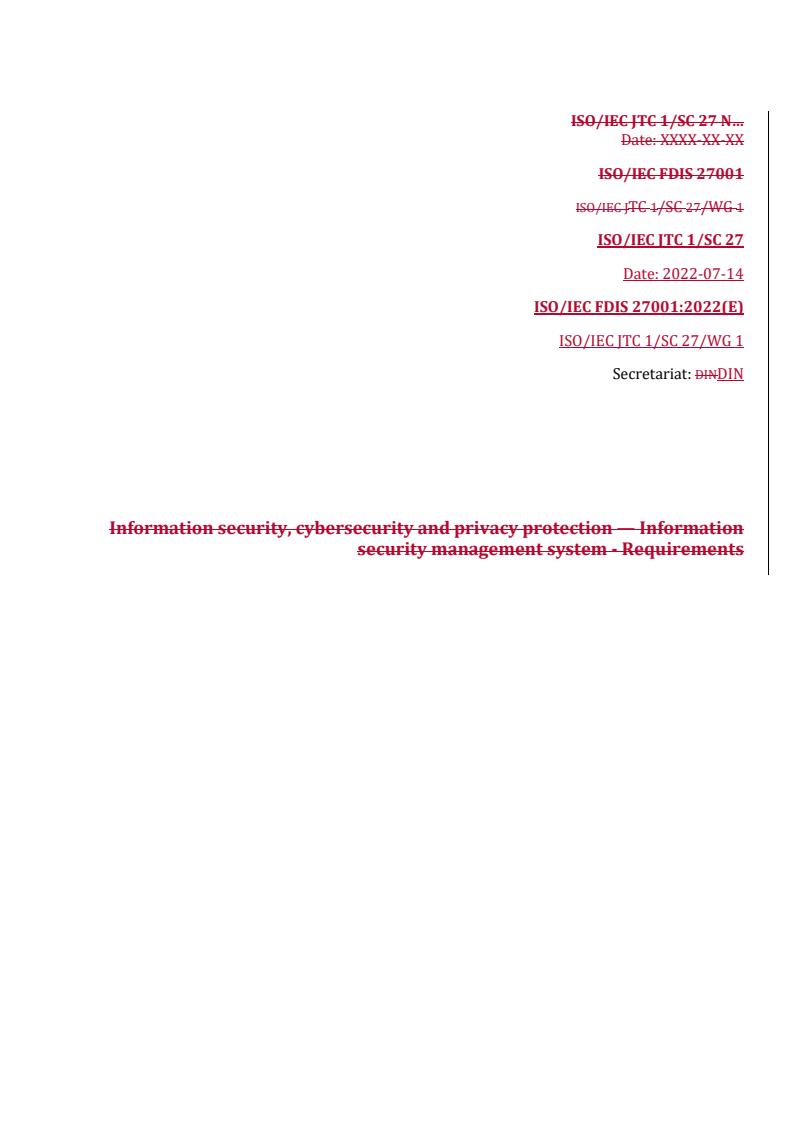 REDLINE ISO/IEC FDIS 27001 - Information security, cybersecurity and privacy protection — Information security management systems — Requirements
Released:14. 07. 2022