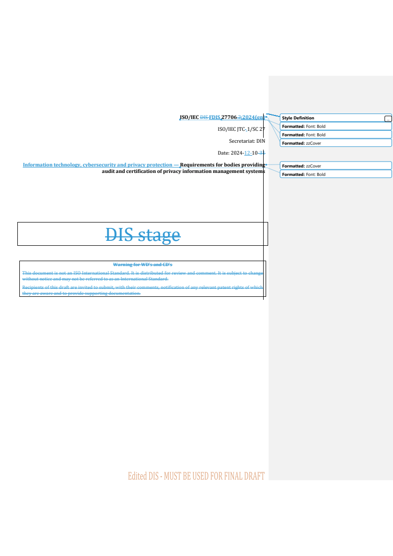 REDLINE ISO/IEC FDIS 27706 - Information technology, cybersecurity and privacy protection — Requirements for bodies providing audit and certification of privacy information management systems
Released:12/13/2024