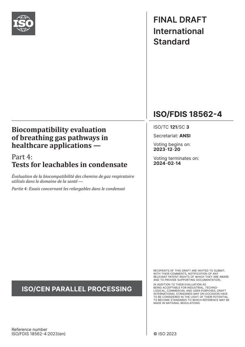 ISO/FDIS 18562-4 - Biocompatibility evaluation of breathing gas pathways in healthcare applications — Part 4: Tests for leachables in condensate
Released:12. 12. 2023