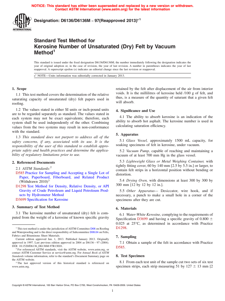 ASTM D6136/D6136M-97(2013)e1 - Standard Test Method for Kerosine Number of Unsaturated (Dry) Felt by Vacuum Method