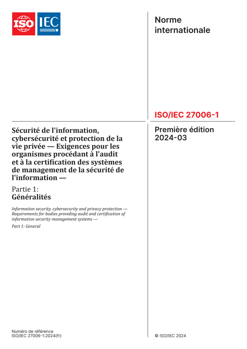 ISO/IEC 27006-1:2024 - Sécurité de l'information, cybersécurité et protection de la vie privée — Exigences pour les organismes procédant à l'audit et à la certification des systèmes de management de la sécurité de l'information — Partie 1: Généralités
Released:1. 03. 2024