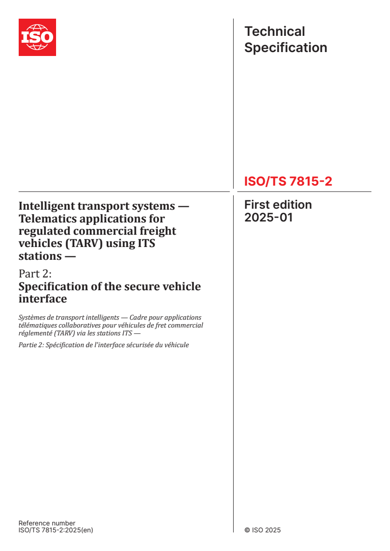 ISO/TS 7815-2:2025 - Intelligent transport systems — Telematics applications for regulated commercial freight vehicles (TARV) using ITS stations — Part 2: Specification of the secure vehicle interface
Released:10. 01. 2025