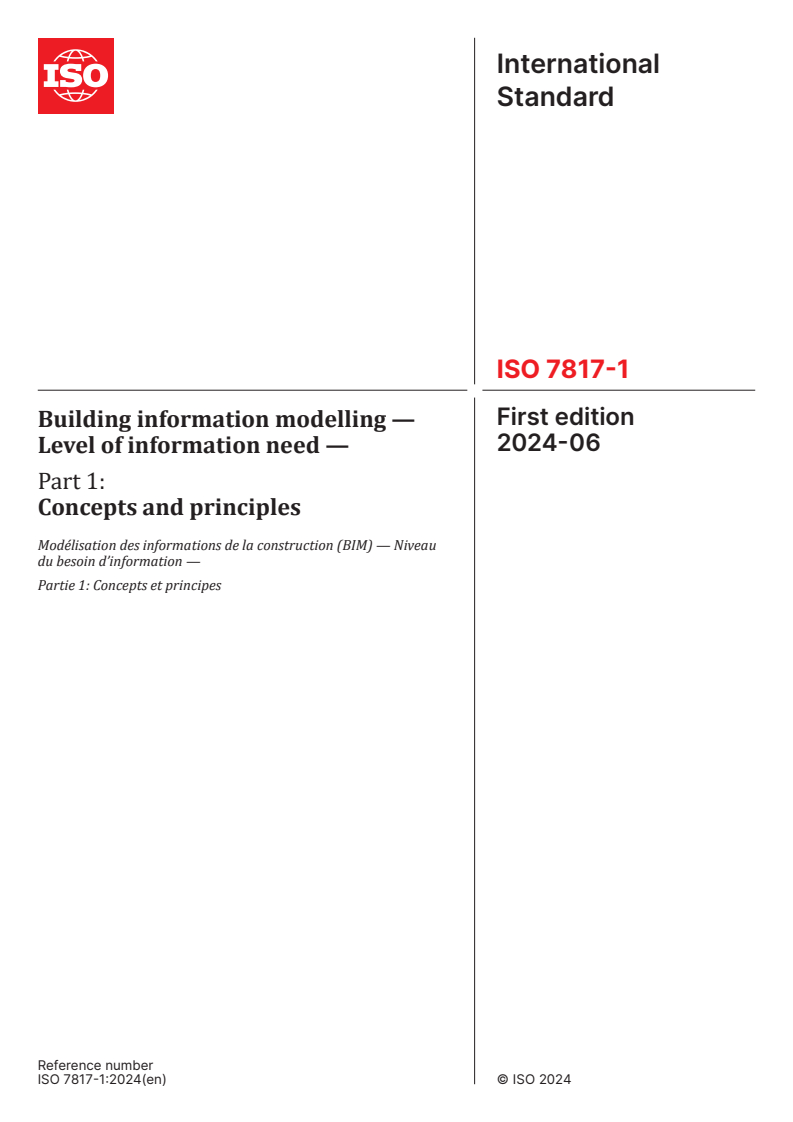 ISO 7817-1:2024 - Building information modelling — Level of information need — Part 1: Concepts and principles
Released:20. 06. 2024