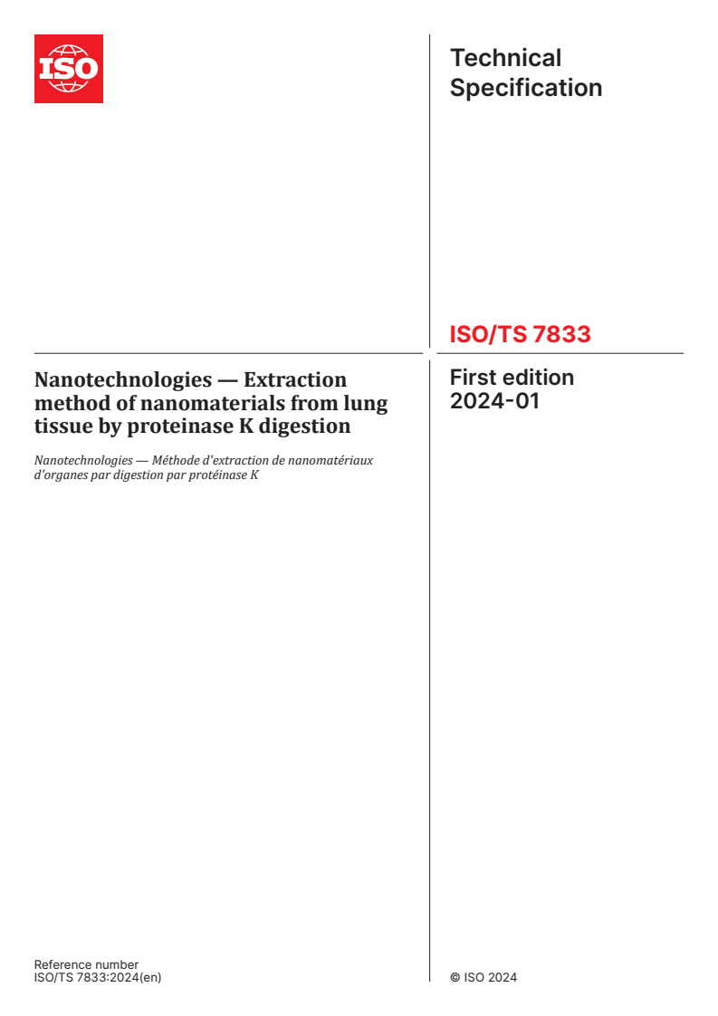 ISO/TS 7833:2024 ISO/TS 7833:2024 - Nanotechnologies — Extraction method of nanomaterials from lung tissue by proteinase K digestion
Released:31. 01. 2024