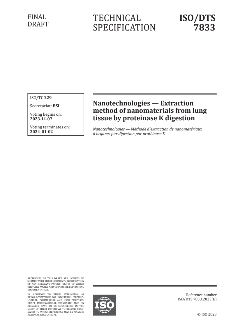 ISO/DTS 7833 - Nanotechnologies — Extraction method of nanomaterials from lung tissue by proteinase K digestion
Released:24. 10. 2023