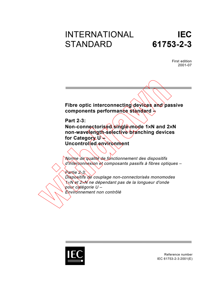 IEC 61753-2-3:2001 - Fibre optic interconnecting devices and passive components performance standard - Part 2-3: Non-connectorised single-mode 1xN and 2xN non-wavelength-selective branching devices for Category U - Uncontrolled environment
Released:7/31/2001
Isbn:2831857929