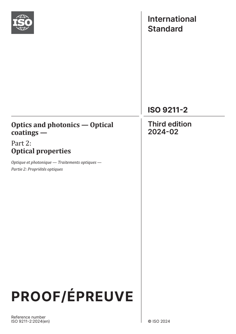 ISO/PRF 9211-2 - Optics and photonics — Optical coatings — Part 2: Optical properties
Released:15. 12. 2023