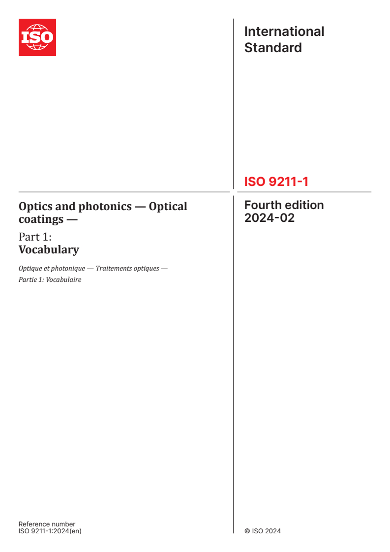 ISO 9211-1:2024 - Optics and photonics — Optical coatings — Part 1: Vocabulary
Released:6. 02. 2024