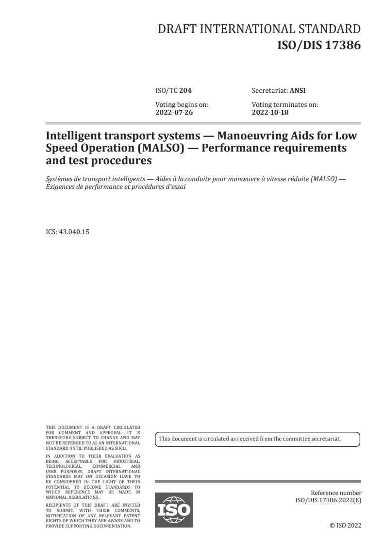 ISO/PRF 17386 - Intelligent transport systems — Manoeuvring Aids for Low Speed Operation (MALSO) — Performance requirements and test procedures
Released:5/31/2022