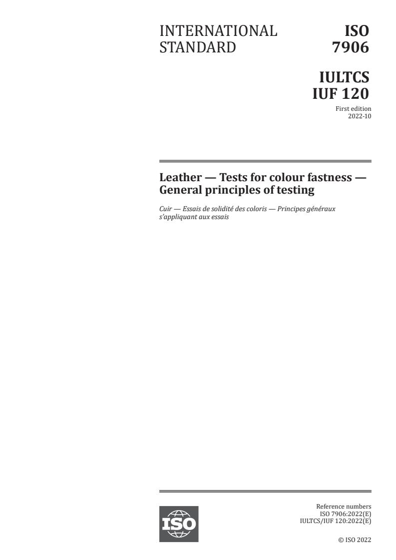 ISO 7906:2022 - Leather — Tests for colour fastness — General principles of testing
Released:19. 10. 2022