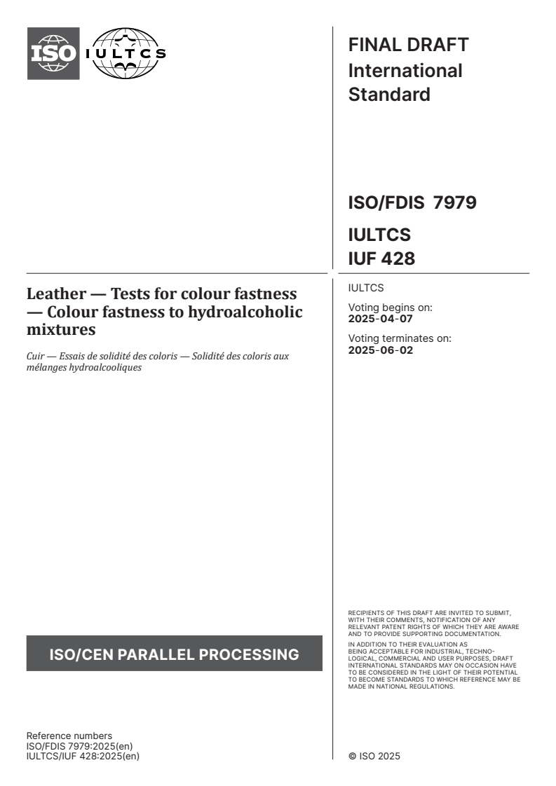 ISO/FDIS 7979 - Leather — Tests for colour fastness — Colour fastness to hydroalcoholic mixtures
Released:24. 03. 2025