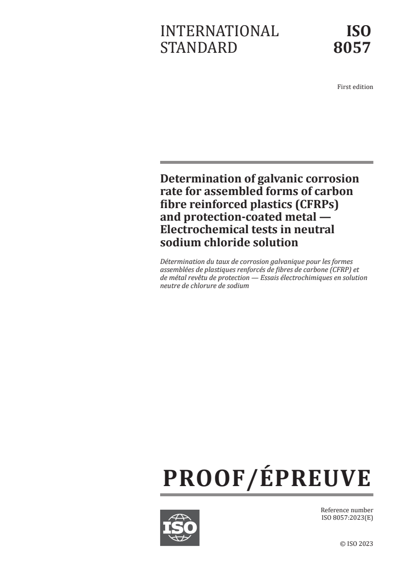 ISO/PRF 8057 - Determination of galvanic corrosion rate for assembled forms of carbon fibre reinforced plastics (CFRPs) and protection-coated metal — Electrochemical tests in neutral sodium chloride solution
Released:6. 12. 2023