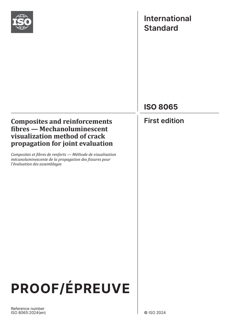 ISO/PRF 8065 - Composites and reinforcements fibres — Mechanoluminescent visualization method of crack propagation for joint evaluation
Released:5. 04. 2024