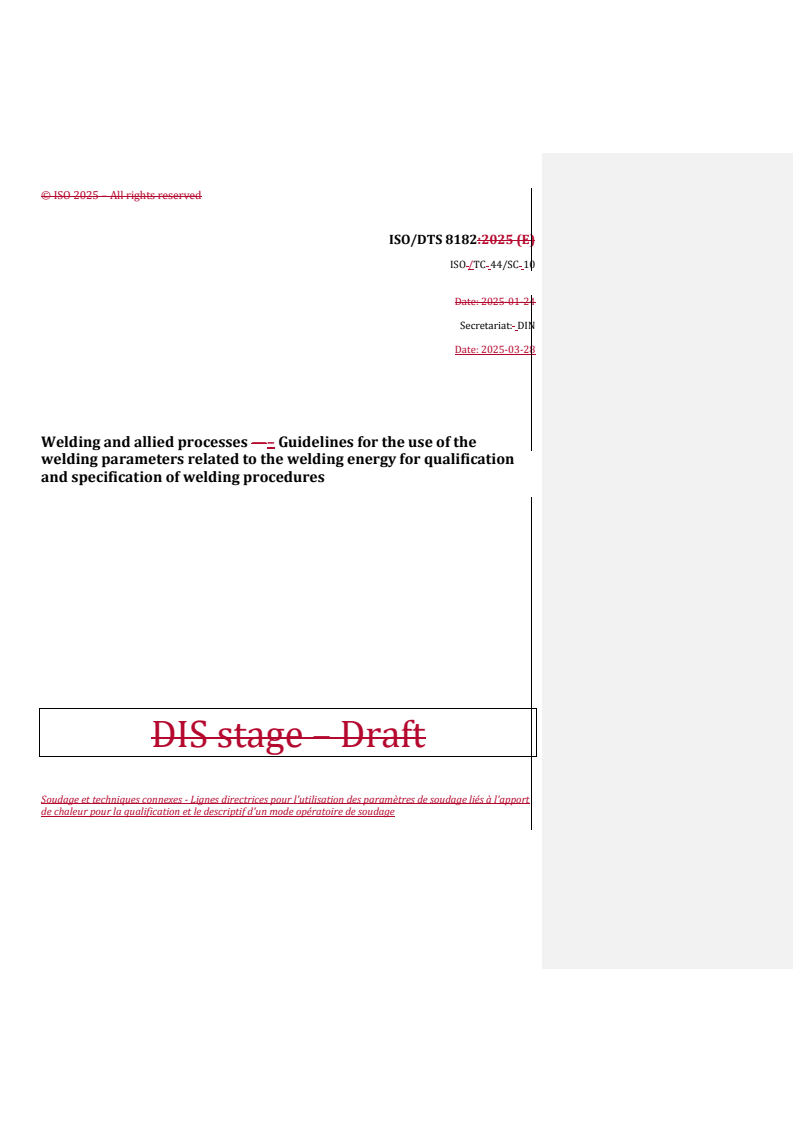 REDLINE ISO/DTS 8182 - Welding and allied processes — Guidelines for the use of the welding parameters related to the welding energy for qualification and specification of welding procedures
Released:28. 03. 2025