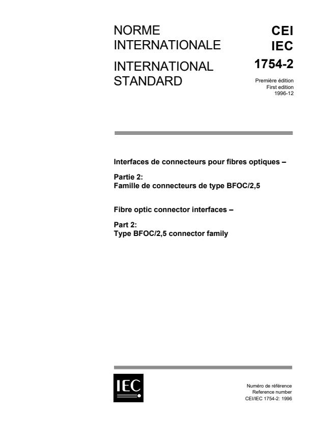 IEC 61754-2:1996 - Fibre optic connector interfaces - Part 2: Type BFOC/2,5 connector family