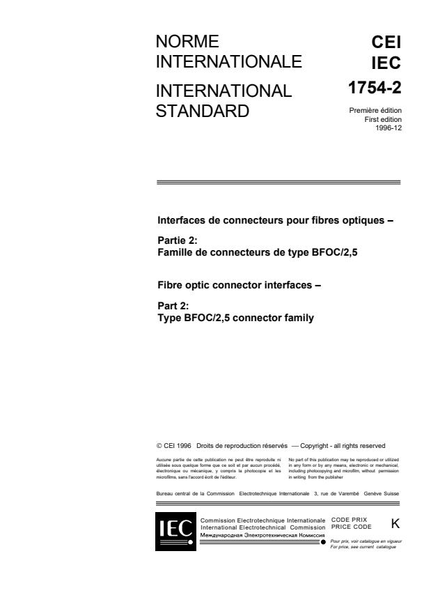 IEC 61754-2:1996 - Fibre optic connector interfaces - Part 2: Type BFOC/2,5 connector family