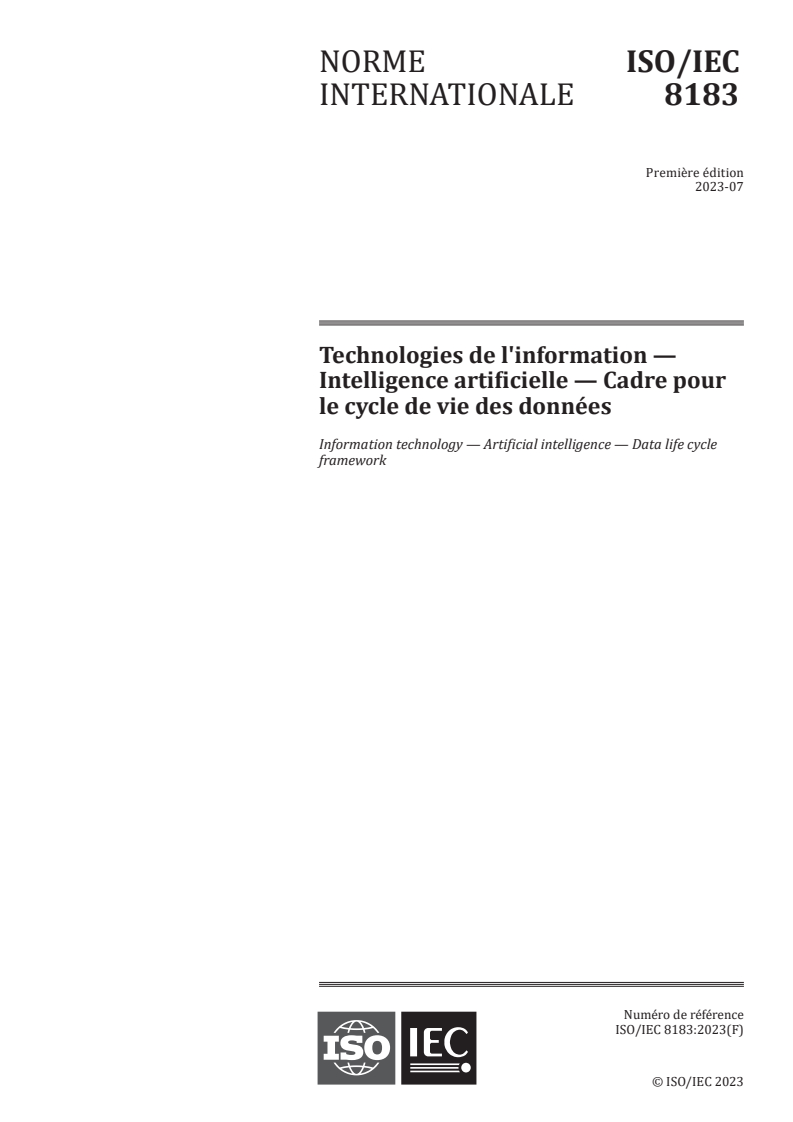 ISO/IEC 8183:2023 - Technologies de l'information — Intelligence artificielle — Cadre pour le cycle de vie des données
Released:8/8/2024