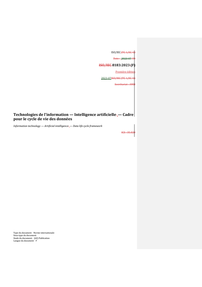 REDLINE ISO/IEC 8183:2023 - Technologies de l'information — Intelligence artificielle — Cadre pour le cycle de vie des données
Released:8/8/2024