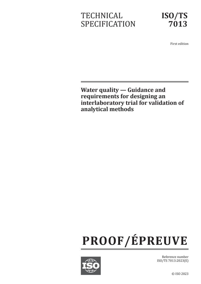 ISO/PRF TS 7013 - Water quality — Guidance and requirements for designing an interlaboratory trial for validation of analytical methods
Released:15. 05. 2023