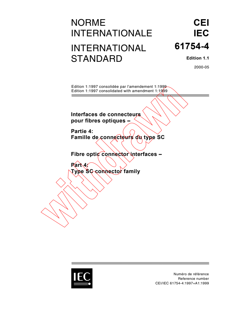 IEC 61754-4:1997+AMD1:1999 CSV - Fibre optic connector interfaces - Part 4: Type SC connector family
Released:5/11/2000
Isbn:2831850762