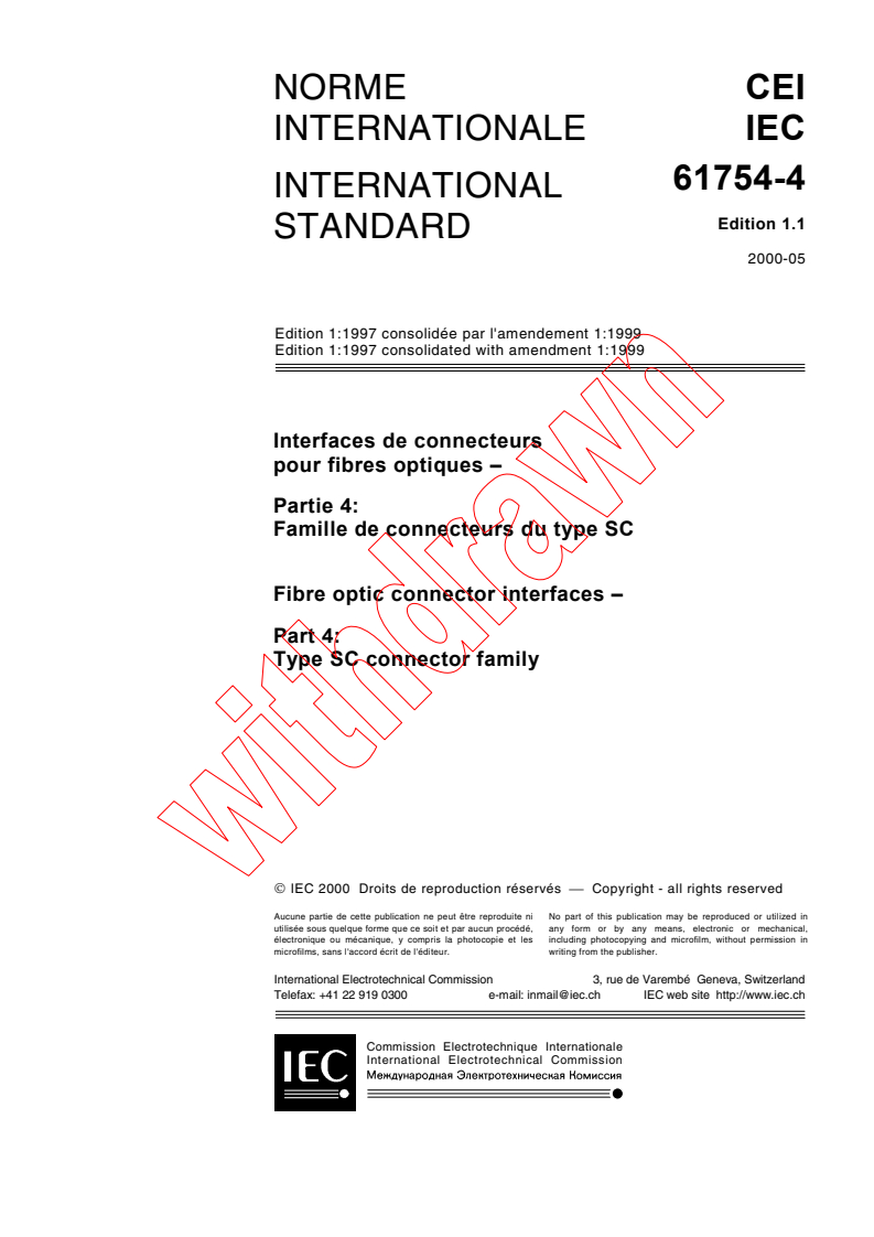 IEC 61754-4:1997+AMD1:1999 CSV - Fibre optic connector interfaces - Part 4: Type SC connector family
Released:5/11/2000
Isbn:2831850762