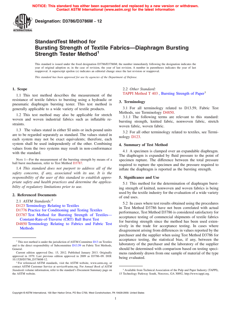 ASTM D3786/D3786M-12 - Standard Test Method for   Bursting Strength of Textile Fabrics&mdash;Diaphragm Bursting   Strength Tester Method