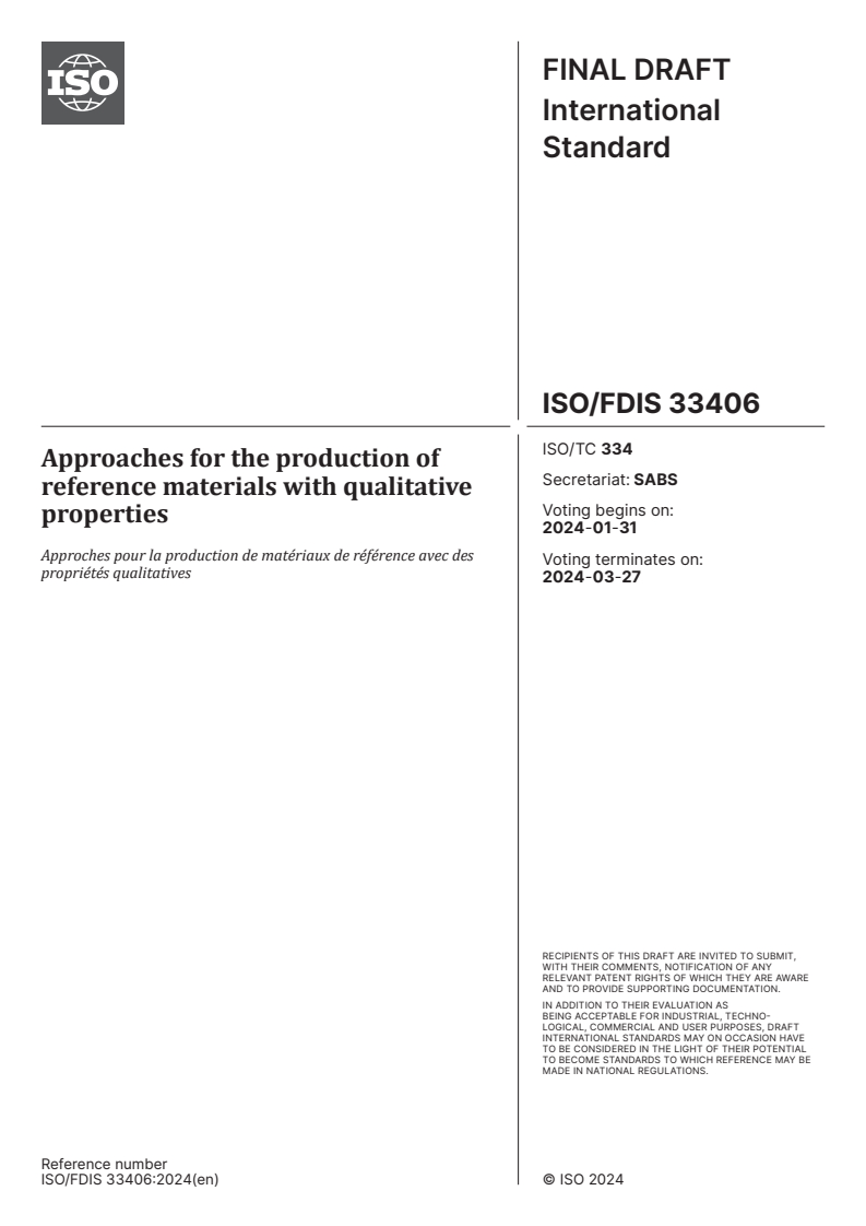 ISO/FDIS 33406 - Approaches for the production of reference materials with qualitative properties
Released:17. 01. 2024