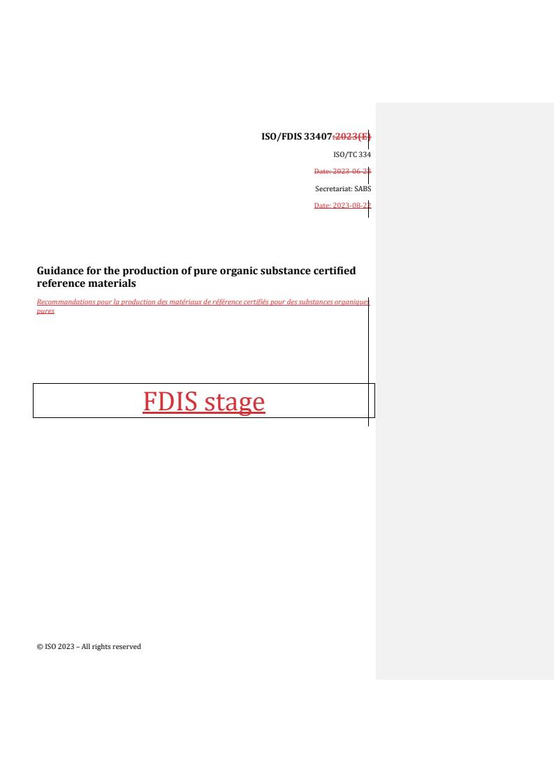 REDLINE ISO/FDIS 33407 - Guidance for the production of pure organic substance certified reference materials
Released:8/22/2023