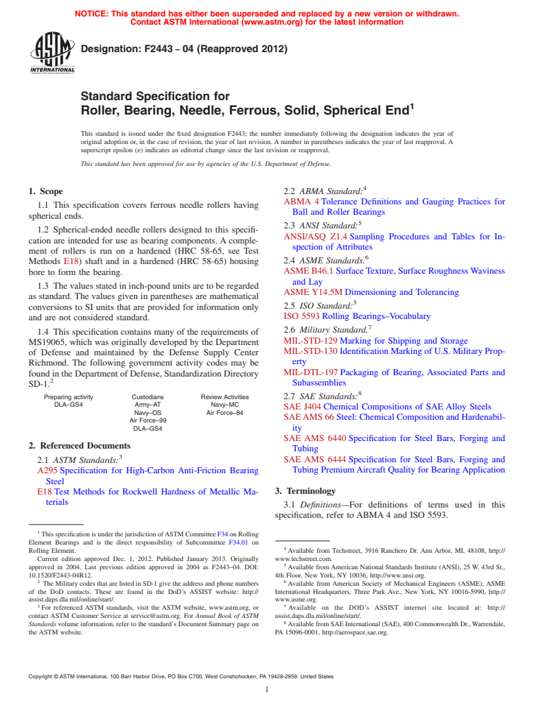 ASTM F2443-04(2012) - Standard Specification for Roller, Bearing, Needle, Ferrous, Solid, Spherical End