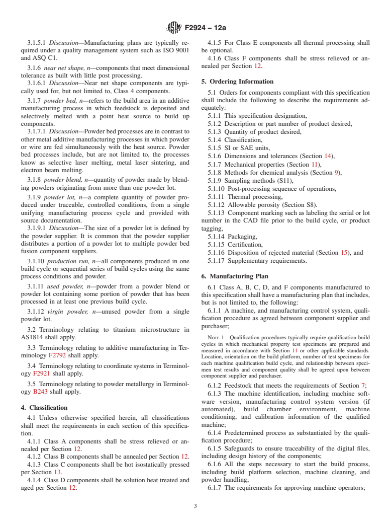 ASTM F2924-12a - Standard Specification for  Additive Manufacturing Titanium-6 Aluminum-4 Vanadium with   Powder Bed Fusion